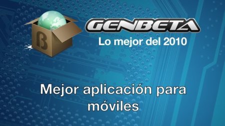 Lo mejor del 2010: mejor aplicación para móviles
