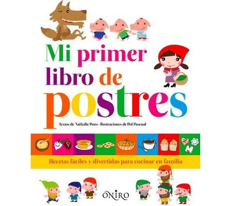"Mi primer libro de postres", para pequeños golosos