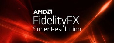 AMD libera el código de FidelityFX Super Resolution: no es DLSS, pero sí una solución de escalado más que bienvenida 