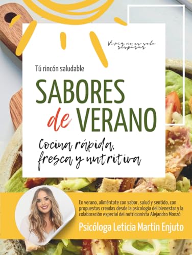 Sabores de verano: cocina rápida, fresca y nutritiva