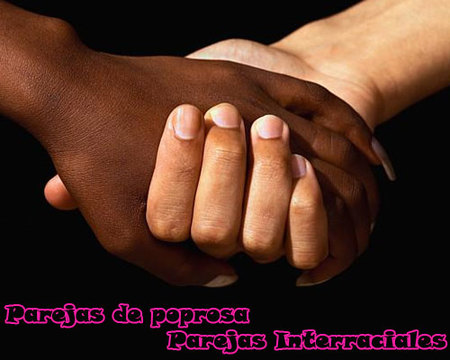 Parejas de Poprosa: Interraciales