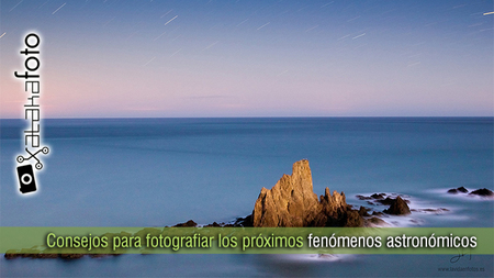 Consejos para fotografiar los próximos fenómenos astronómicos