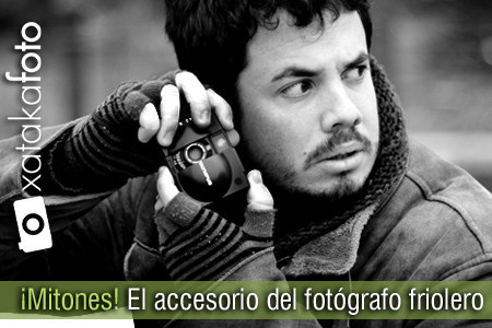 ¡Mitones! El accesorio del fotógrafo friolero