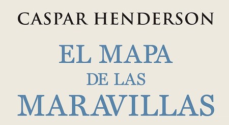 Libros que nos inspiran: 'El mapa de las maravillas' de Caspar Henderson