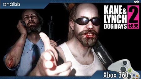 'Kane & Lynch 2: Dog Days'. Análisis