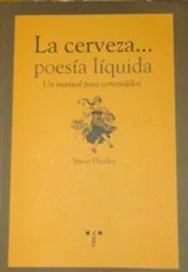 La Cerveza...Poesía Líquida