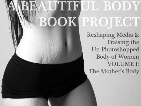 'A beautiful Body', fotografías de cuerpos de madres reales