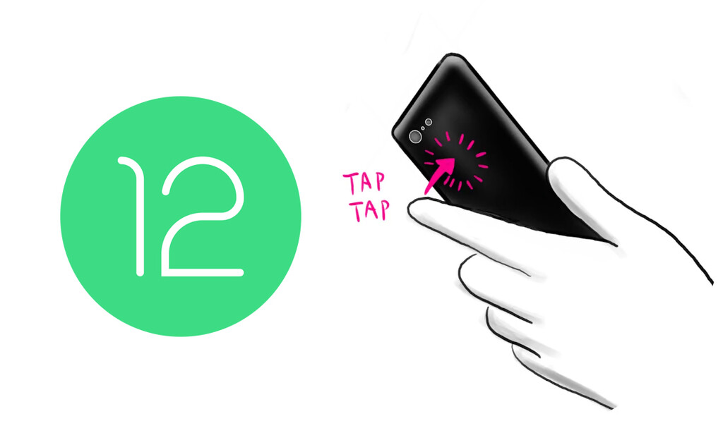 Android 12 Beta 2 estrena el 'Toque rápido', su gesto de doble toque posterior para realizar acciones