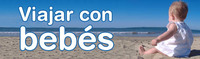Especial ‘Viajar con bebés’ en Bebés y más
