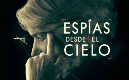 'Espías desde el cielo', apasionante dilema