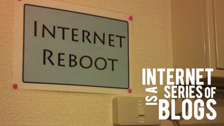 Internet is a series of blogs (CXXVIII)