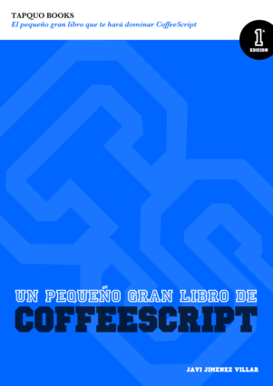 Aprende el lenguaje que está revolucionando la web con el libro sobre CoffeeScript de Javi Jiménez