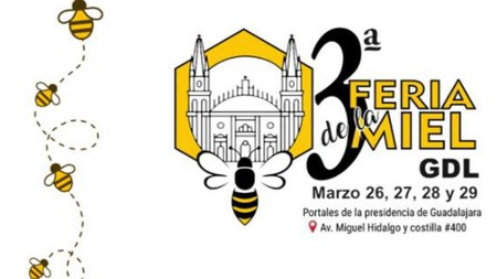 La Feria de Miel 2026 regresa a Guadalajara: fechas, costos y mucha diversión nutritiva