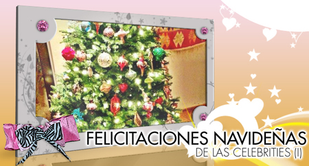 Felicitaciones de Navidad de las celebrities... a ver quién es más original (I)