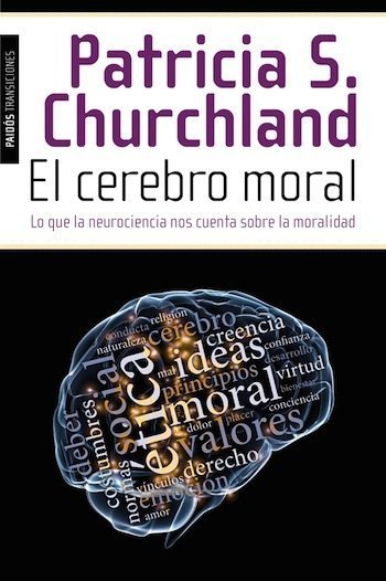‘El cerebro moral’ de Patricia S. Churchland