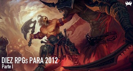 Diez RPGs que espero para 2012 (Parte I)