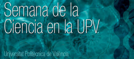 Semana de la Ciencia en la UPV 2012