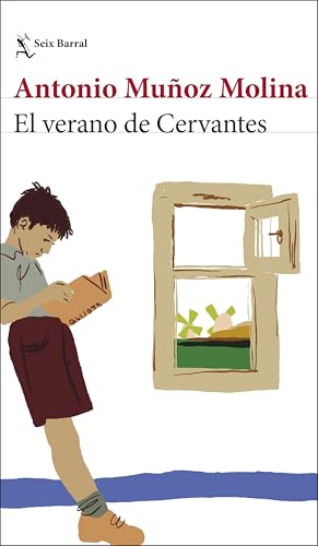 El verano de Cervantes: Una escritura desatada (Biblioteca Breve)