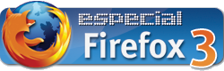 Especial Firefox 3