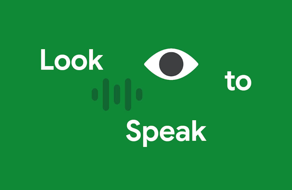 Google lanza Look to Speak, una aplicación que te permite hablar con tus ojos