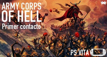 'Army Corps of Hell' para PS Vita. Primer contacto