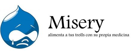 Misery, un auténtico antitrolls para Drupal