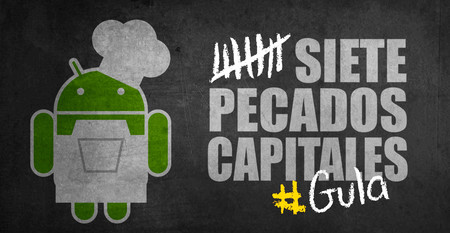Los siete pecados capitales en Android: Gula