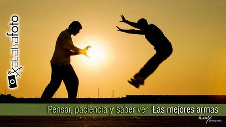 Pensar, paciencia y saber ver: Las mejores armas fotográficas