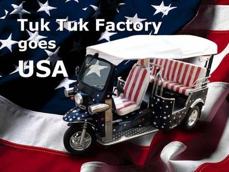 Los Tuk-tuk eléctricos esperan ser homologados para ser vendidos en los Estados Unidos
