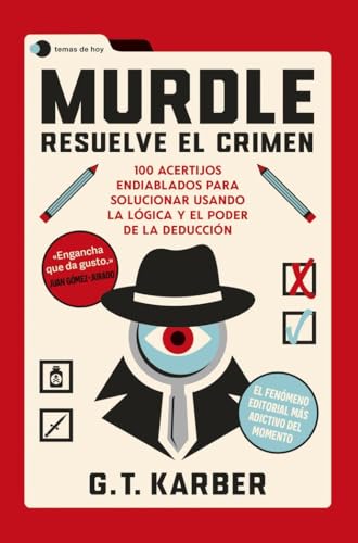 Murdle: Resuelve el crimen: 100 acertijos endiablados para solucionar usando la lógica y el poder de la deducción (Voces de hoy)