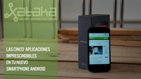 Cinco aplicaciones imprescindibles en tu nuevo smartphone Android