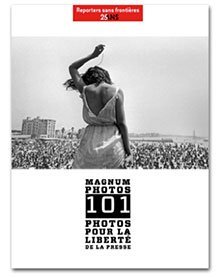 Magnum Fotos, 101 Fotos por la Libertad de Prensa