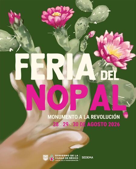 Nopal en tacos, tamales, churritos y hasta en postres: así será la Feria del Nopal 2026 en el Monumento a la Revolución