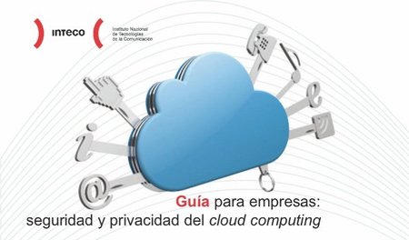 Publicada la guía para empresas: seguridad y privacidad del cloud computing de INTECO