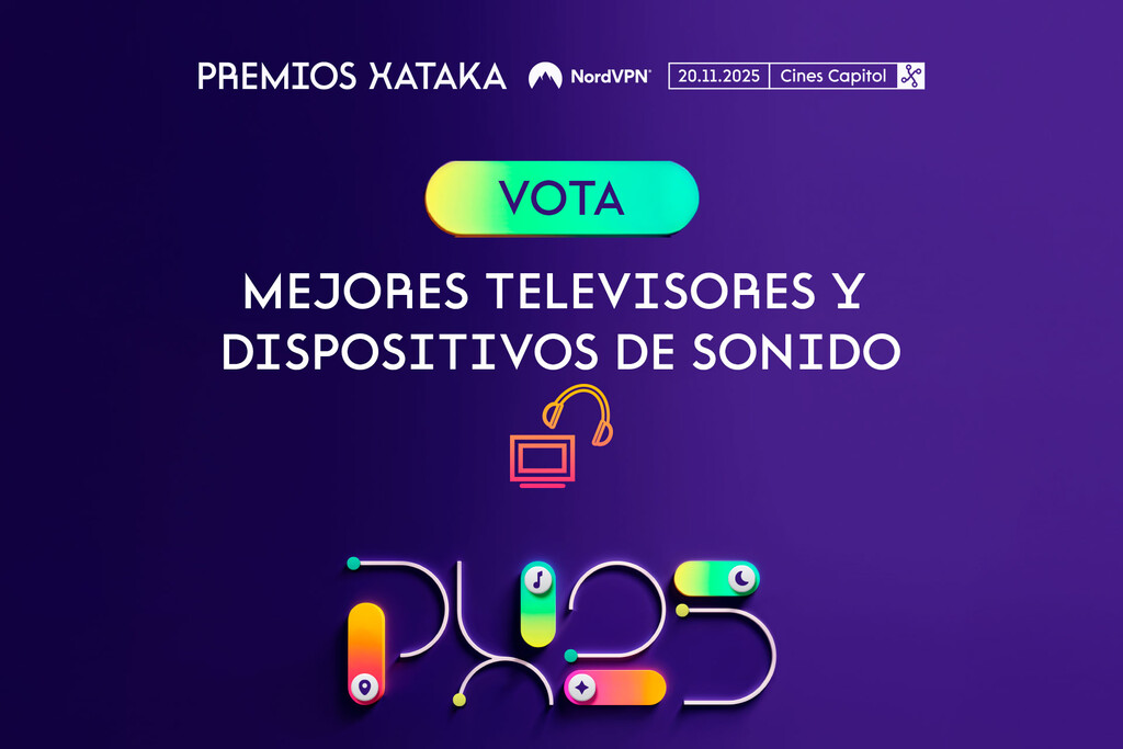 Mejores televisores y dispositivos de sonido: vota en los Premios Xataka NordVPN 2025