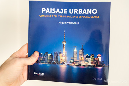 ‘Paisaje Urbano’, un libro práctico para aprender a realizar fotos espectaculares en la ciudad