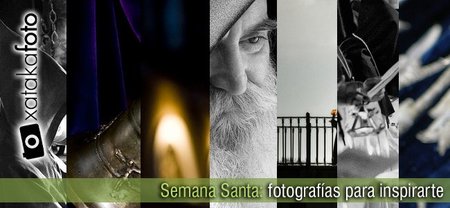 Semana Santa: Fotografías para inspirarte