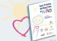 ¿A veces olvidamos cómo hacerlo? Guía práctica del buen trato al niño