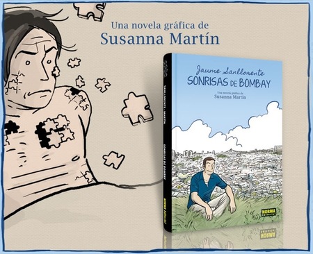 Sonrisas de Bombay, el cómic de Susanna Martín cuenta la emocionante historia de Jaume Sallorente