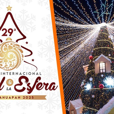 Chignahuapan celebra la Feria Internacional del Árbol y la Esfera 2025: el evento navideño más esperado de la temporada