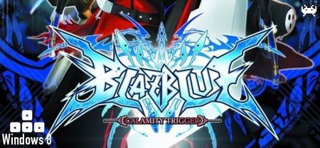 'BlazBlue: Calamity Trigger' para Windows 8, una tomadura de pelo