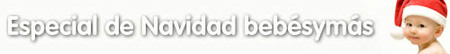 Llega la Navidad a Bebés y más