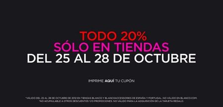 Blanco: del 25 al 28 de Octubre consigue un 20% de descuento