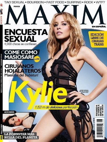 Si Kylie Minogue estuviese más buena en la portada de Maxim, me la comería
