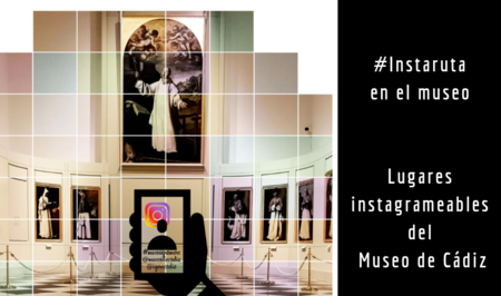 Fotos sí: comparte los tesoros del Museo de Cádiz con sus #Instarutas