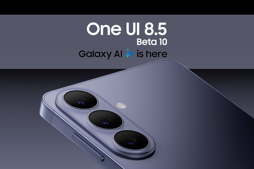 Llega la décima beta de One UI 8.5 y esta vez viene cargada de funciones de IA de los S26 para modelos más antiguos de Galaxy