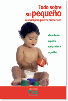 Todo sobre su pequeño, manual para padres primerizos
