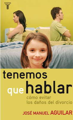 Tenemos que hablar, como evitar los daños del divorcio