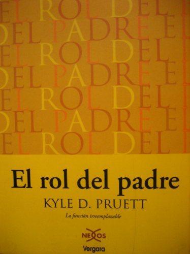 "El rol del padre", de Kyle D. Pruett: la figura paterna también importa