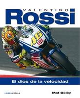 Sale a la venta un nuevo libro de Valentino Rossi, otro para mi colección